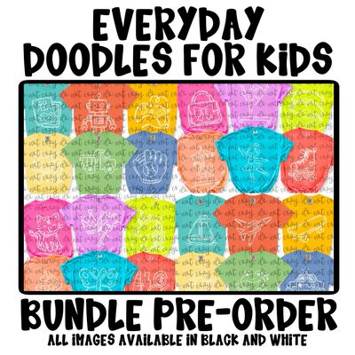 PRE-ORDER BUNDLE: Everyday Doodles for Kids (All Images Available in White + Black)