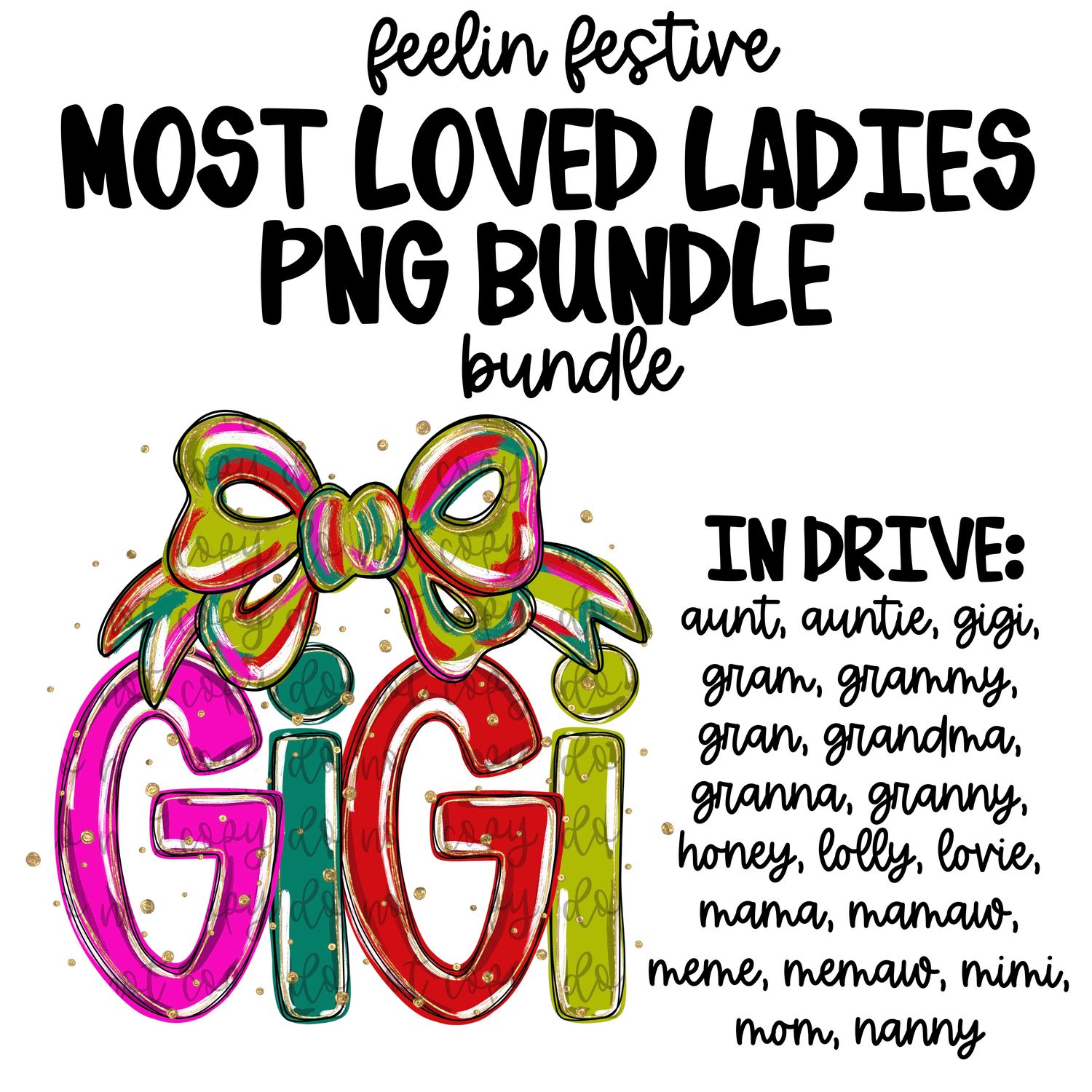 BUNDLE: Feelin’ Festive Most Loved Ladies PNG Bundle Mother Mom Mama Grandmother Design | Hand Painted | Digital Download | Printable