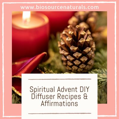 24 Spiritual Advent DIY Diffuser Recipes &amp; Affirmations -Free Download