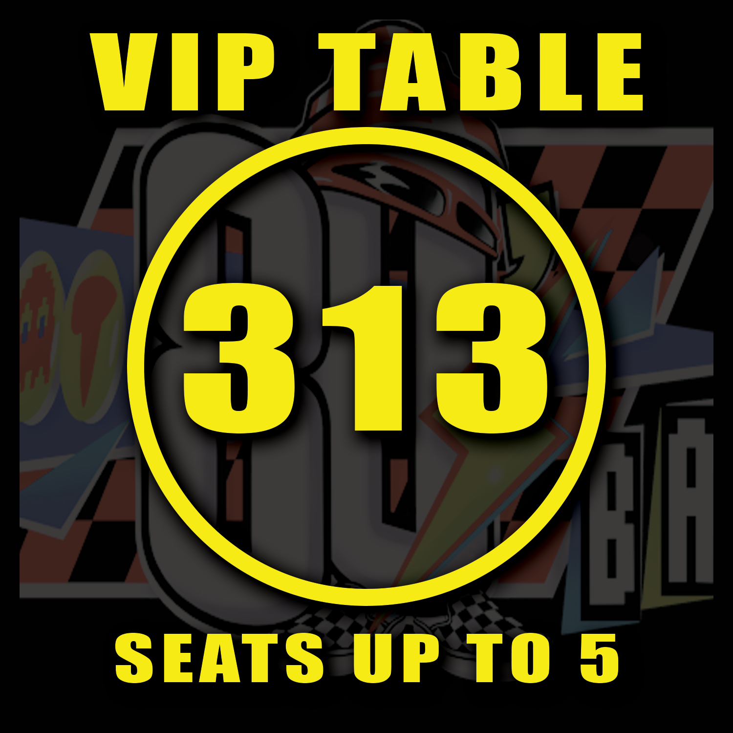 VIP TABLE 313