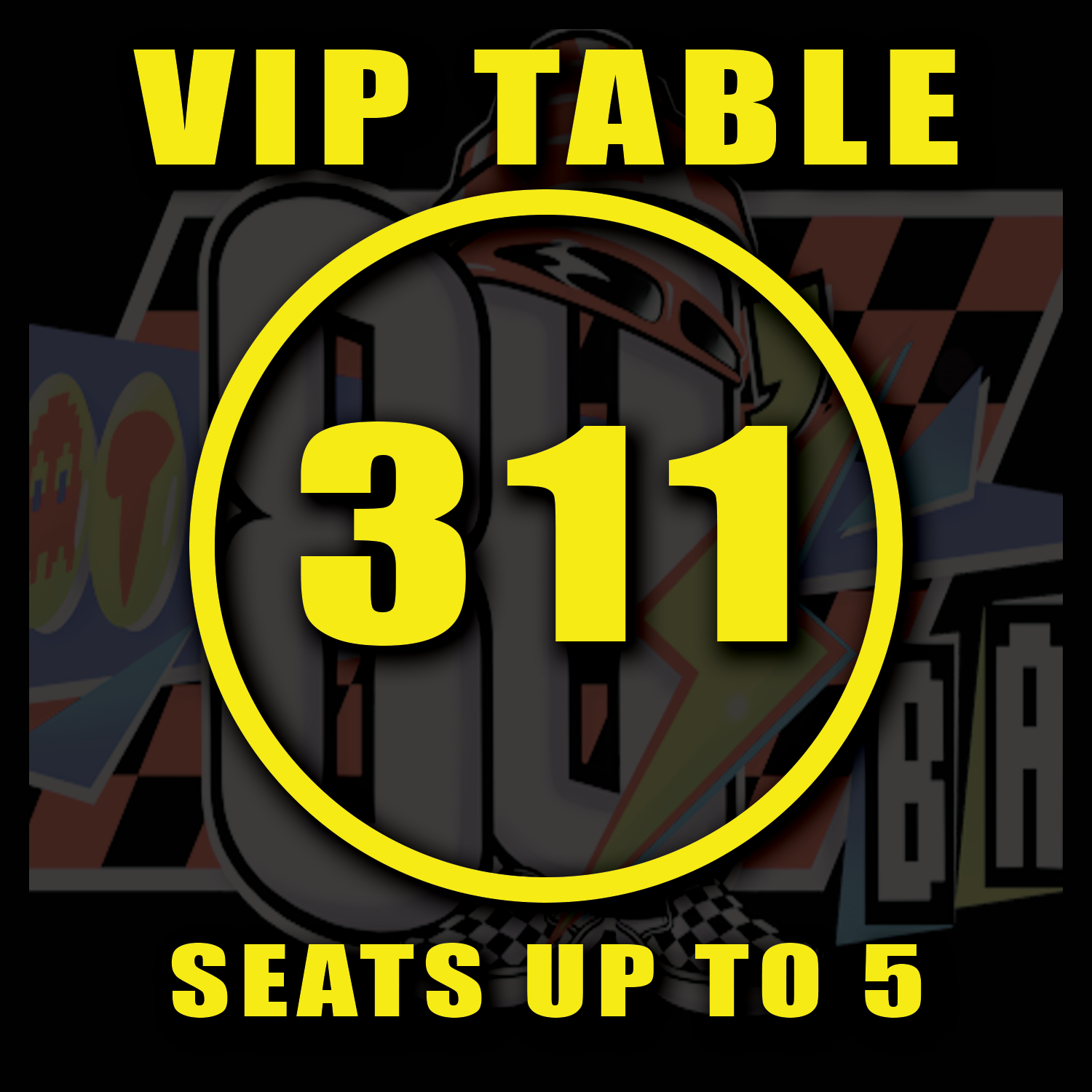 VIP TABLE 311