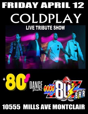 April 12th Coldplay Live Tribute Show!