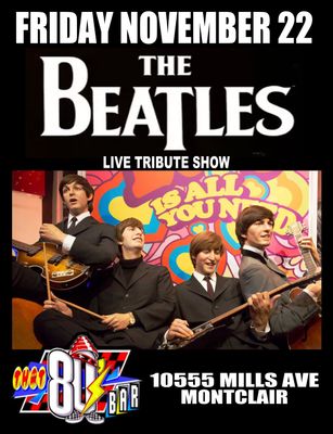 November 22nd The Beatles Live Tribute Show!