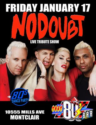 January 17th No Doubt Live Tribute Show!