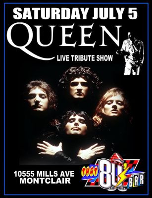July 5th Queen -Live- Tribute Show!