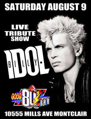 August 9th Billy Idol -Live- Tribute Show!
