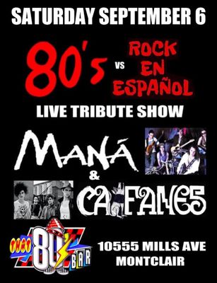 Sept 6th Mana &amp; Caifanes -Live Tribute Show!