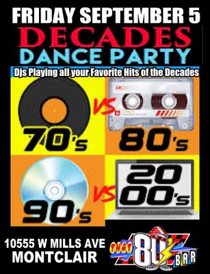 Sept 5th Decades Dance Party - 70&#39;s / 80&#39;s / 90&#39;s / 00&#39;s