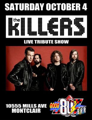 October 4th The Killers - Live- Tribute Show!