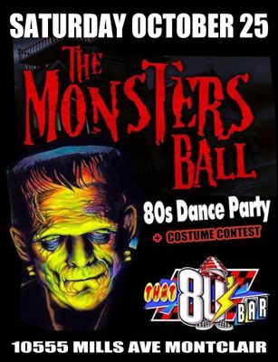 October 25th Monster Ball - 80&#39;s Dance Party + Costume Contest