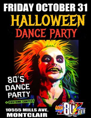 October 31st - Halloween 80s Dance Party + Costume Contest