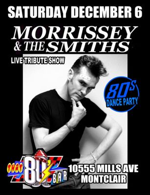 December 6th - The Smiths / Morrissey - Live - Tribute Show