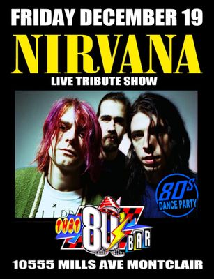 December 19th - Nirvana - Live - Tribute Show