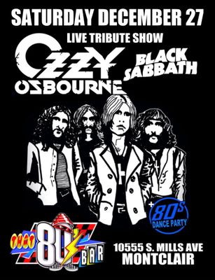 December 27th - Black Sabbath / Ozzy Osbourne - Live - Tribute Show