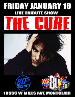 January 16th - The Cure - Live - Tribute Show