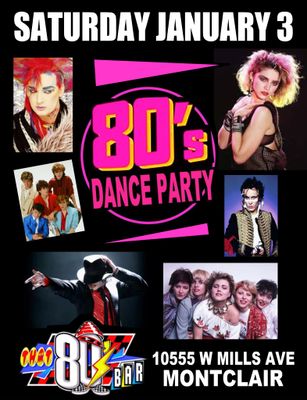 January 3rd - 80's Dance Party
