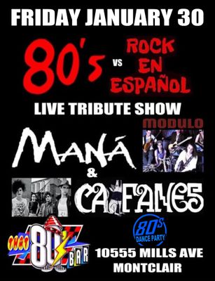 January 30th - Mana / Cainfanes - Live - Tribute Show