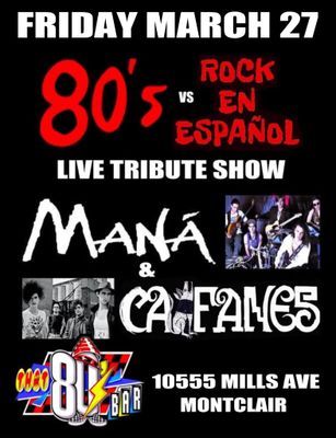 March 27th - Caifanes / Mana - Live - Tribute Show