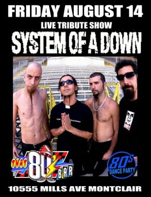 August 14th - System of a Down - Live - Tribute Show