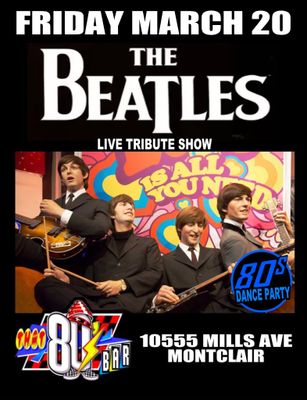March 20th  - The Beatles - Live - Tribute Show