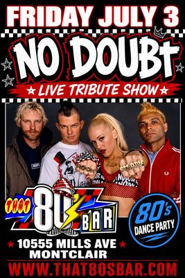 July 3rd  - No Doubt - Live - Tribute Show