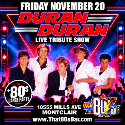 November 20th - Duran Duran - Live - Tribute Show