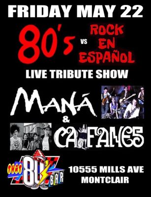 May 22nd - Mana / Caifanes - Live - Tribute Show