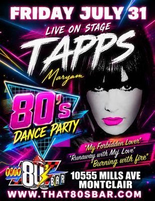 July 31st - Tapps - Live on Stage - "My Forbidden Lover"