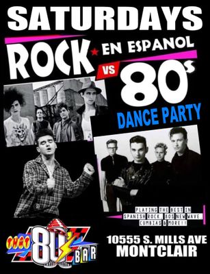 May 9th -80's vs Rock en Espanol Dance Party
