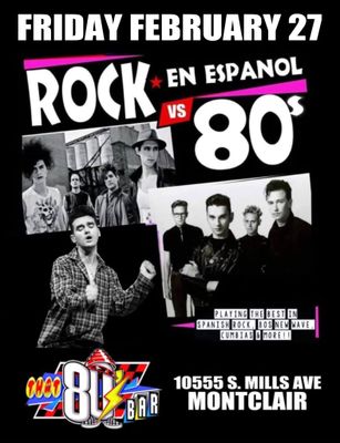 February 27th - Rock en Espanol vs 80s - Live - Show