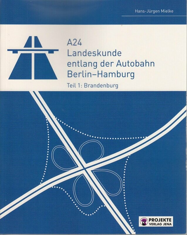 Die Autobahn Berlin Hamburg