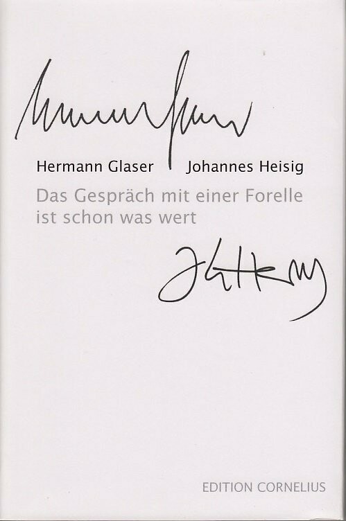 Glaser und Heisig     Das Gespräch mit einer Forelle ist schon was wert. Zwei Grafiken