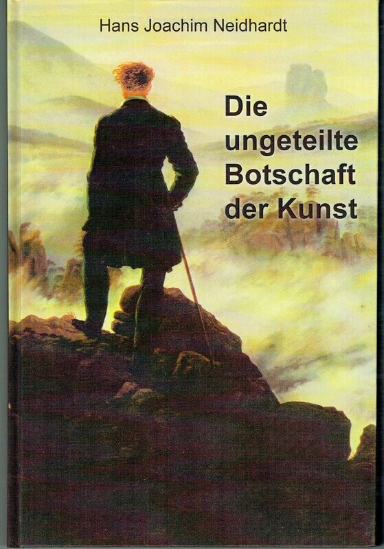 Joseph von Eichendorff die Ungeteilte Botschaft der Kunst Joseph von Eichendorff die Ungeteilte Botschaft der Kunst
