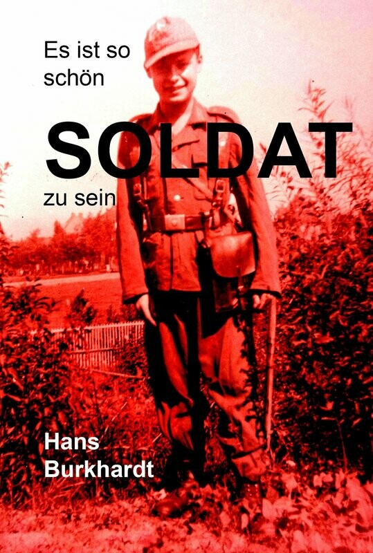 Es ist so schön Soldat zu sein