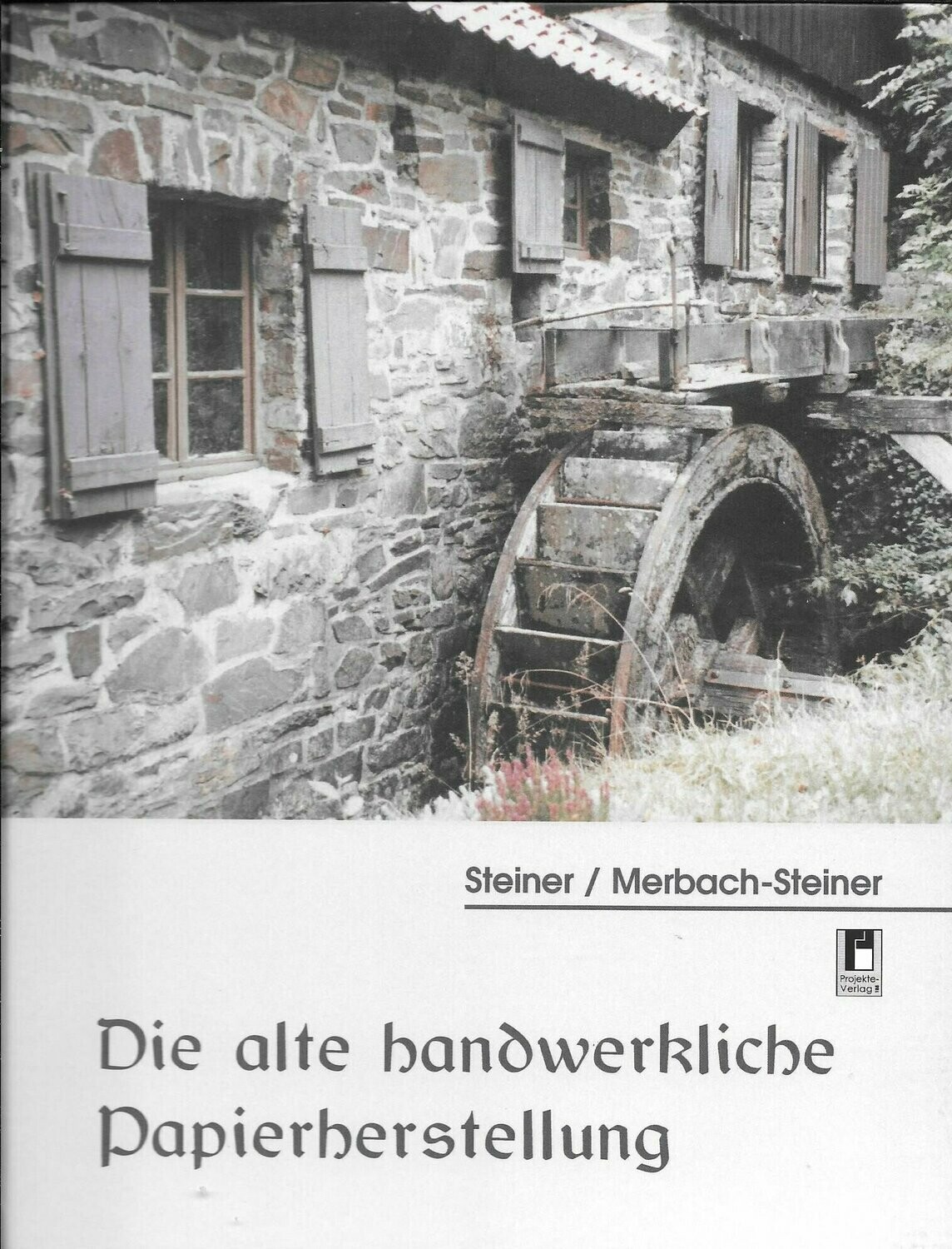 Die alte handwerkliche Papierherstellung