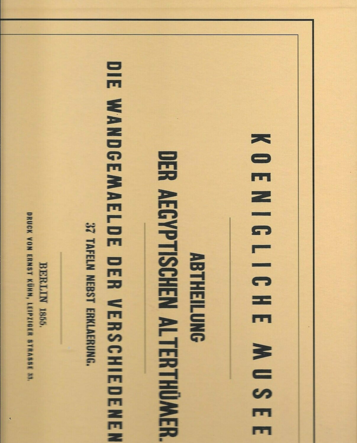 Nachdruck der Aufstellung der Ägyptischen Ausstellung 1855  in Berlin Museumsinsel