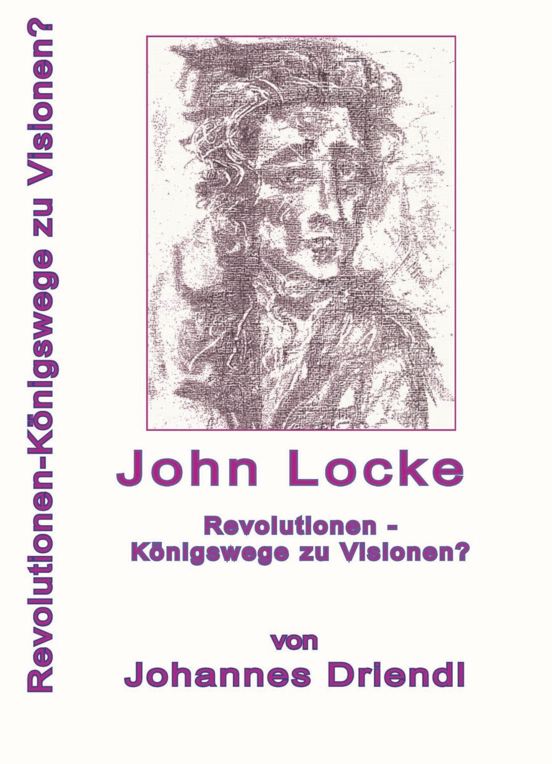 Revolutionen - Königswege zu Visionen