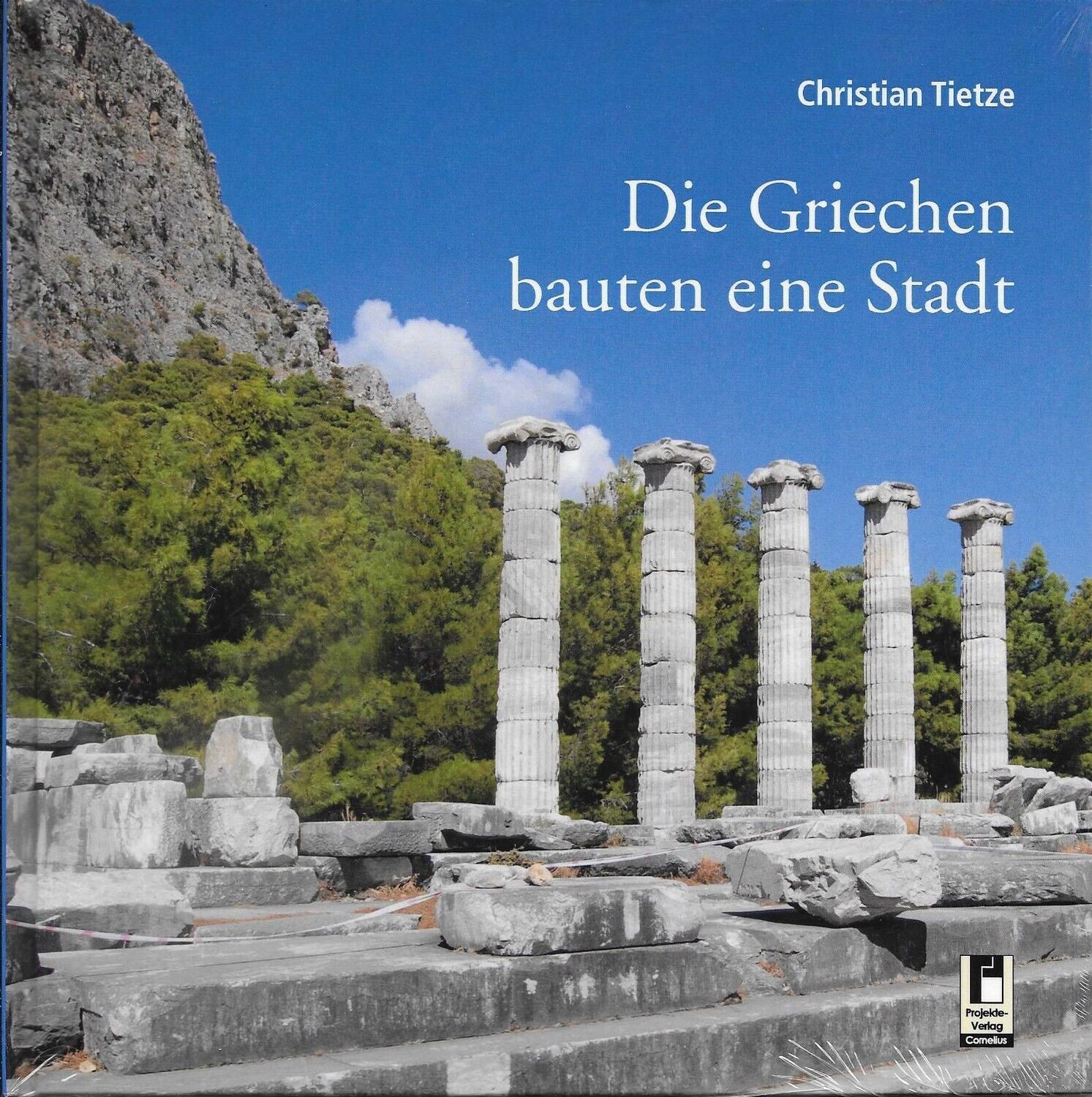Die Griechen bauten eine Stadt
