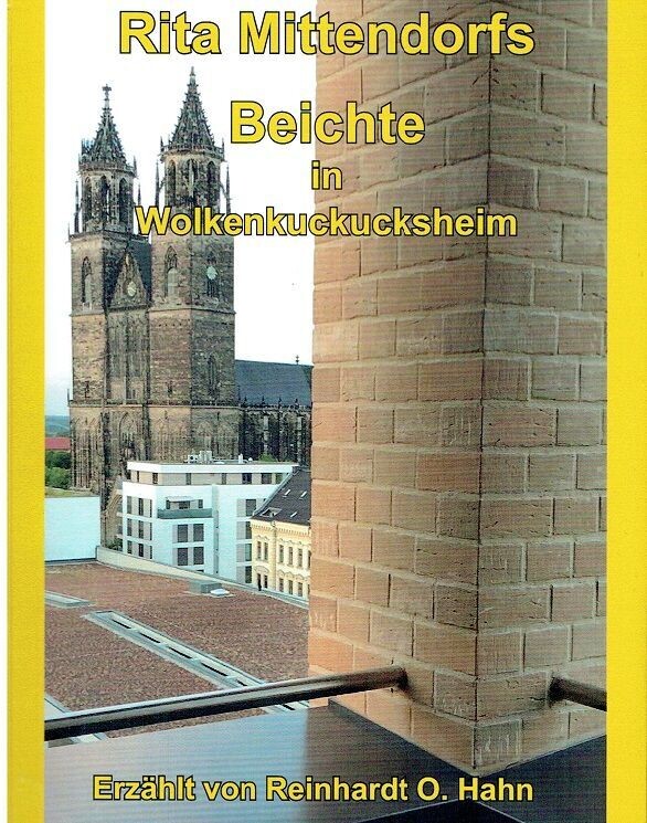 Rita Mittendorfs Beichte in Wolkenkuckucksheim