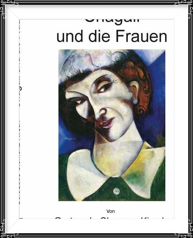 Chagall und seine Frauen