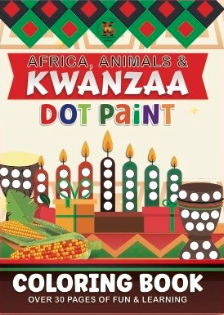 Africa, Animals, and Kwanzaa Dot Paint and Coloring Book