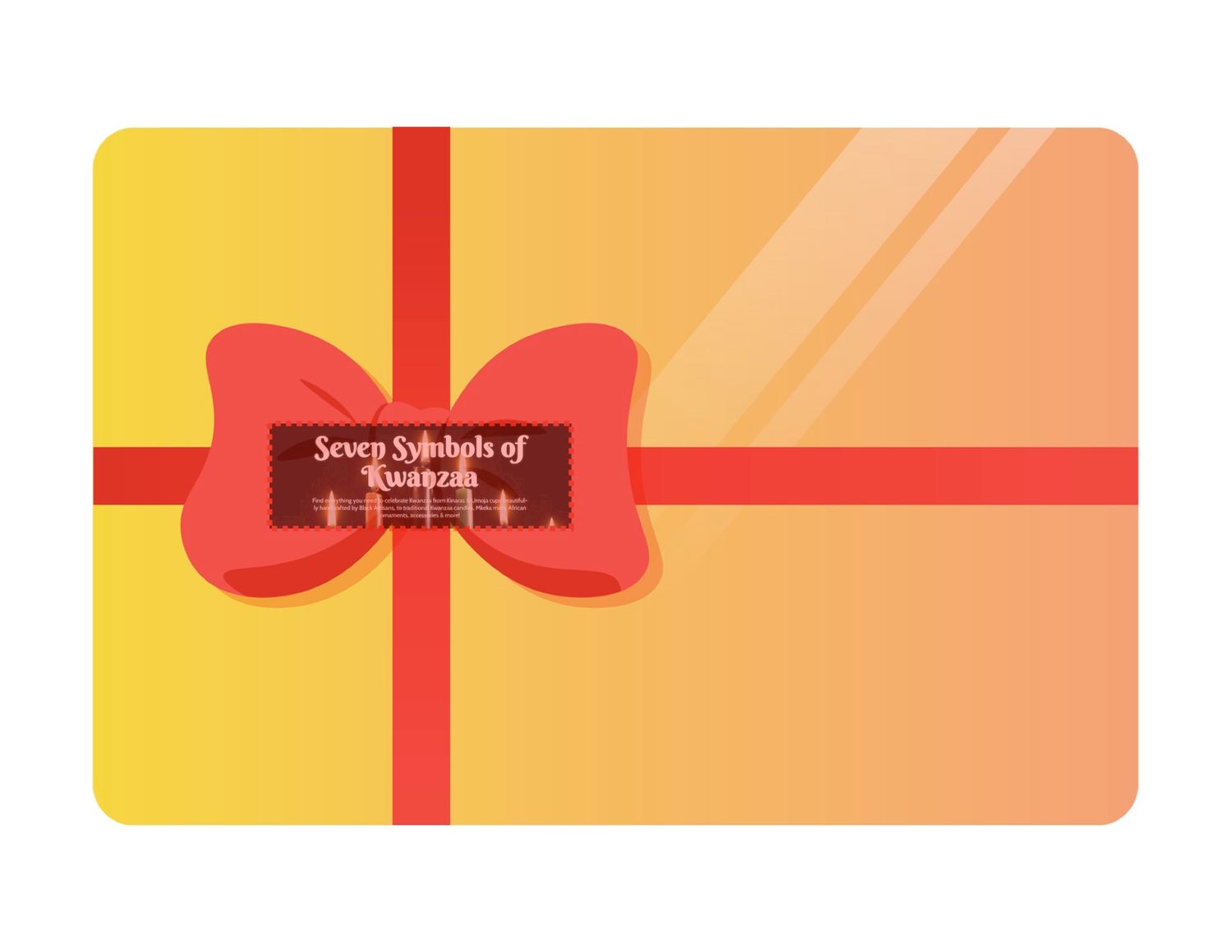 Gift card: Give the Gift of Kwanzaa Joy