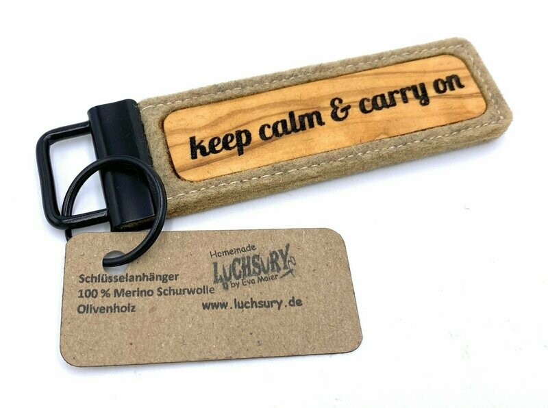 Schlüsselanhänger Naturfilz / Olivenholz "keep calm & carry on"