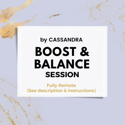 *Spring special Pricing* Customized Boost & Balance Session by Cassandra (1 for $88 or 3 for $77 each)