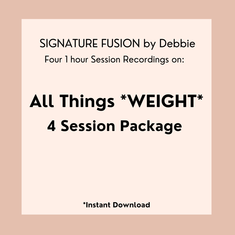 FOUR SESSION PACKAGE: WEIGHT LOSS Session Recordings w/ Debbie
