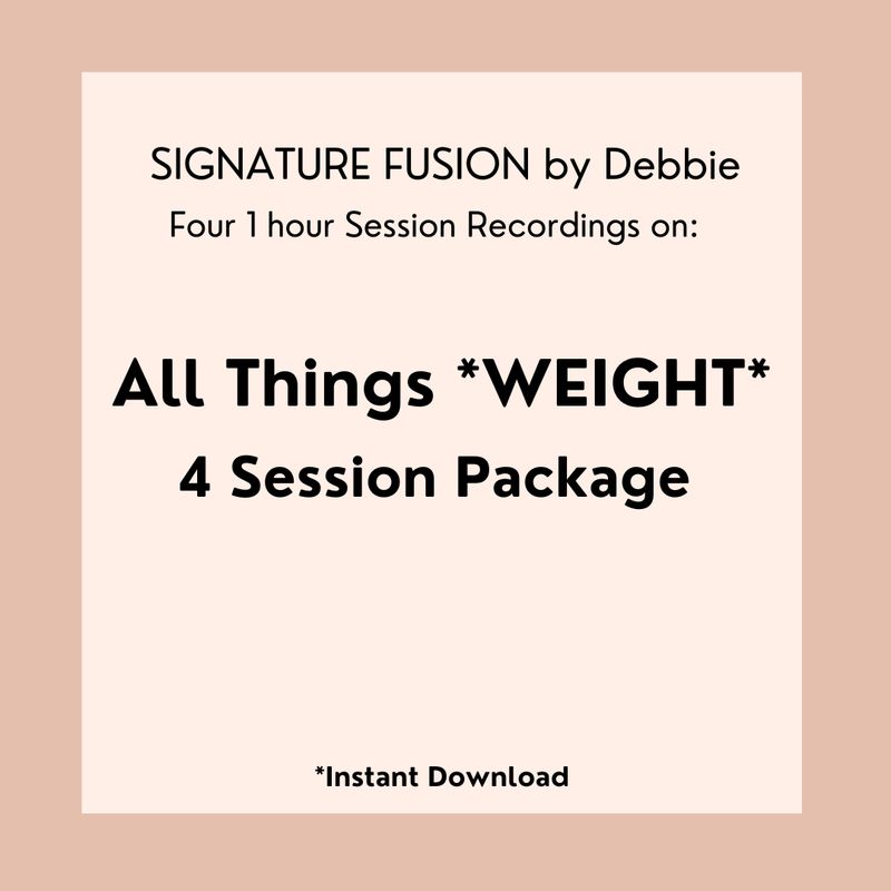 FOUR SESSION PACKAGE: WEIGHT LOSS Session Recordings w/ Debbie