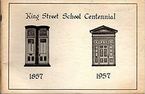 King Street School 1857-1957