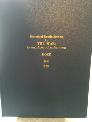 Historical Reminisces of the War 1884 With Index