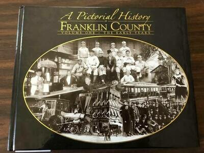 A Pictorial History of Franklin County Volume 1