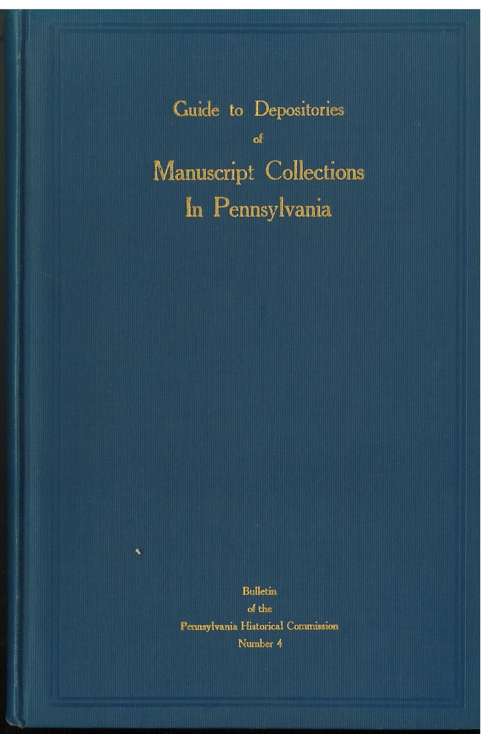 Guide to Depositories of Manuscript Collections in Pennsylvania